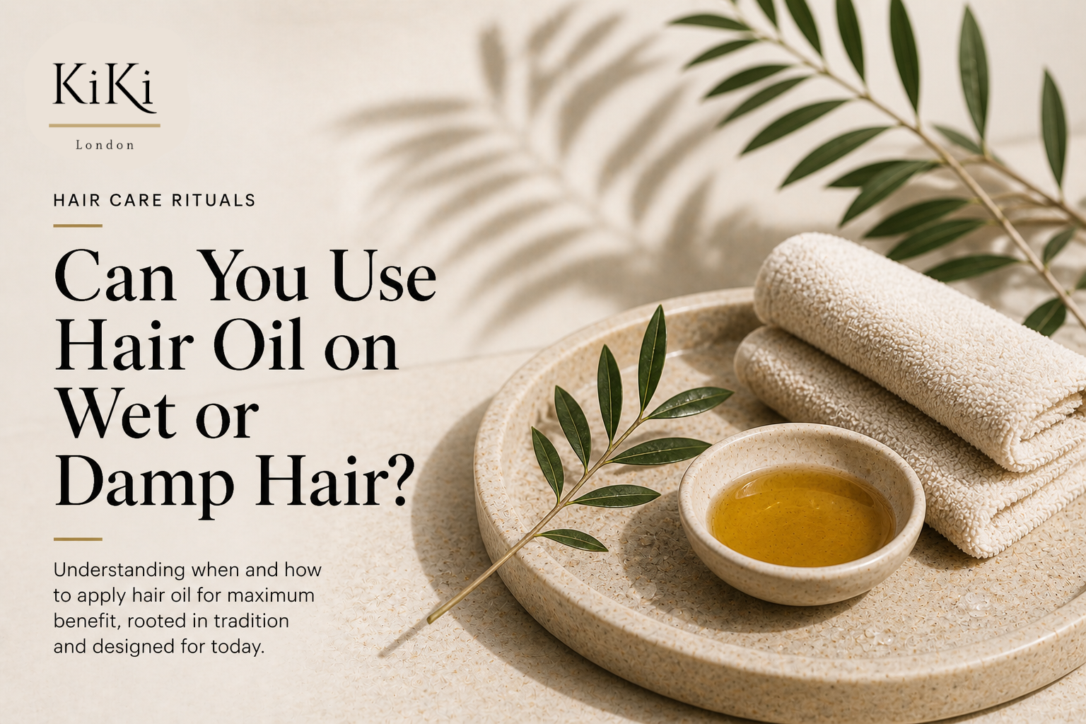 Can You Use Hair Oil on Wet or Damp Hair?