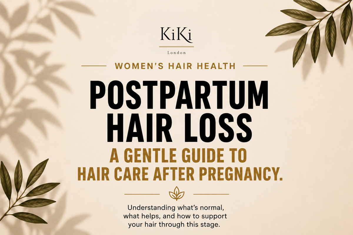 Guide to postpartum hair loss and hair oil by KiKi London.