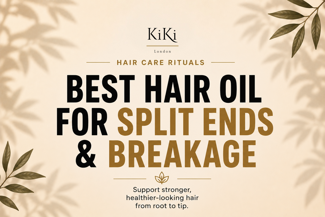 Best hair oil for split ends and breakage guide by KiKi London